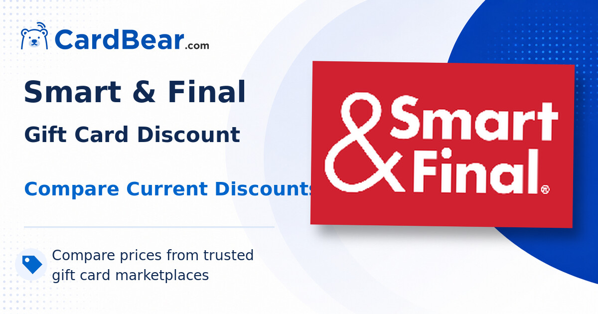 Smart Final Card Smart & Final Gift Card Discounts & Price Comparison | CardBear